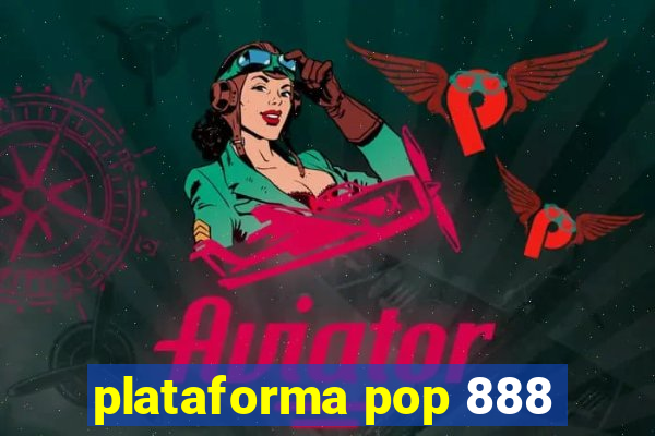 plataforma pop 888